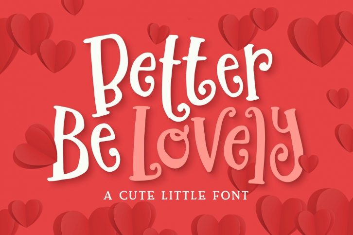 Better Be Lovely Font Font Download