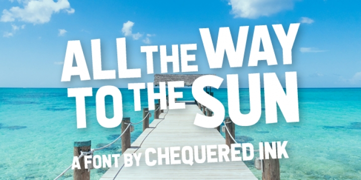 All the Way to the Su Font Download