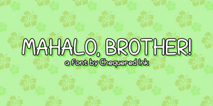 Mahalo, brother! Font Download