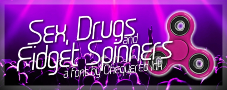 Sex Drugs And Fidget Spinners Font Download