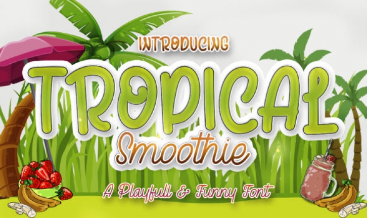 Tropical Smoothie Font Download