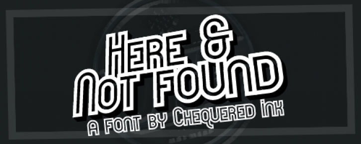 Here & Not Found Font Download