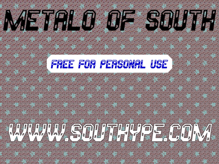 Metalo Of South S Font Download
