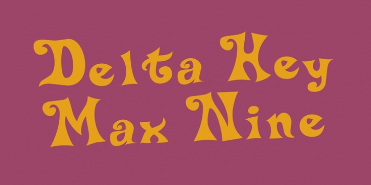 Delta Hey Max Nineâ„¢ Font Download