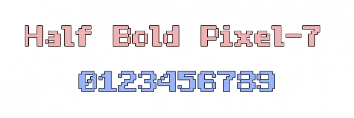 Half Bold Pixel-7 Font Download