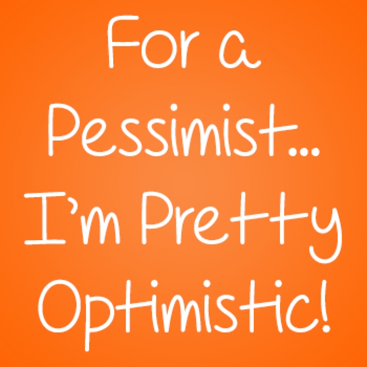 For A Pessimist, I'm Pretty Op Font Download