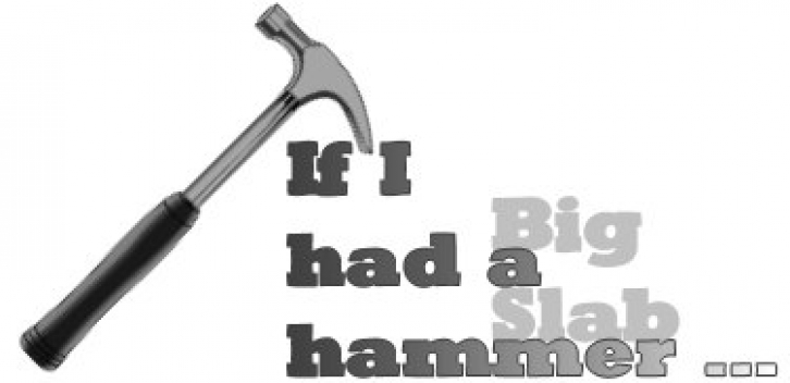 Big Slab Hammer Font Download