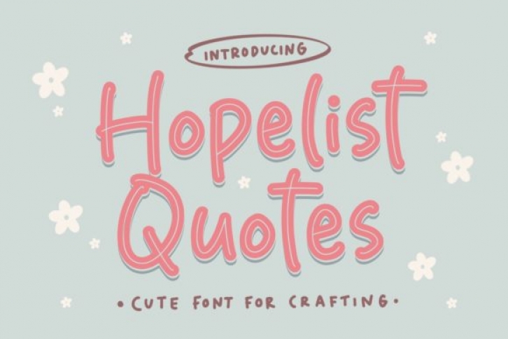 Hopelist Quotes Font Download