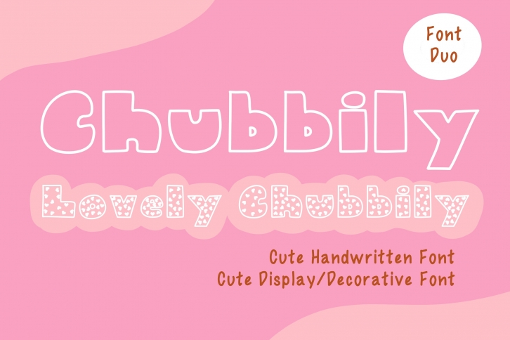 Chubbily and Lovely Chubbily Font Download