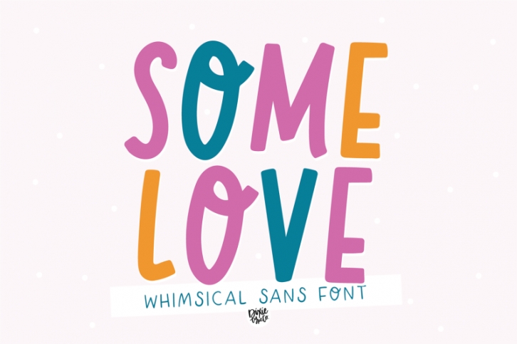 SOME LOVE Whimsical Display Font Font Download