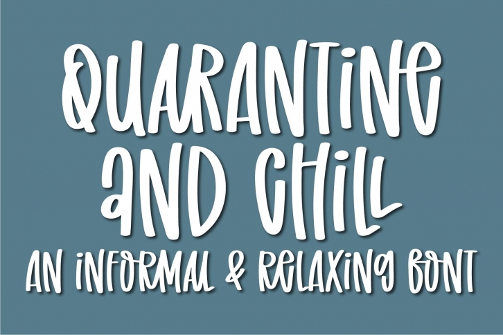 Quarantine and Chill- An informal and relaxing Font Download