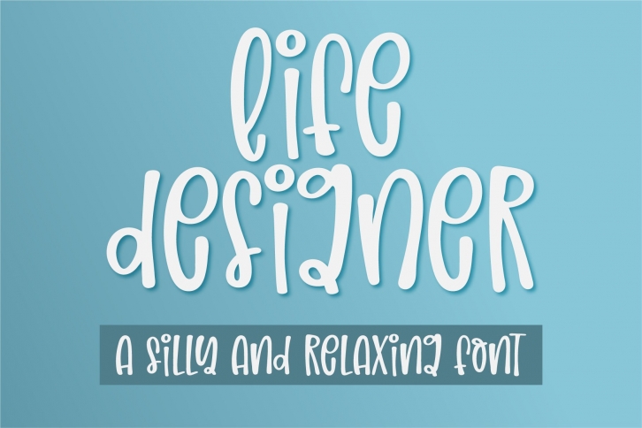 Life Designer-A silly and relaxing Font Download