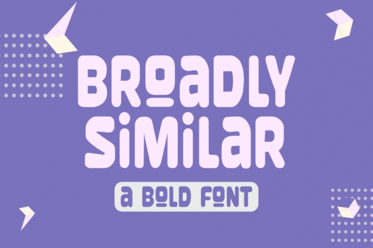 Broadly Similar Font Download