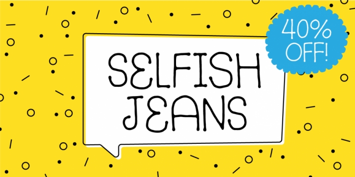 Selfish Jeans Font Download
