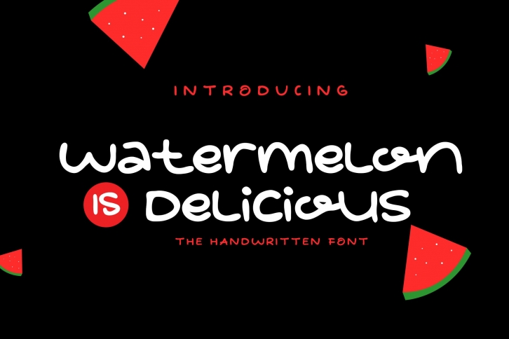 Watermelon is Delicious Font Download