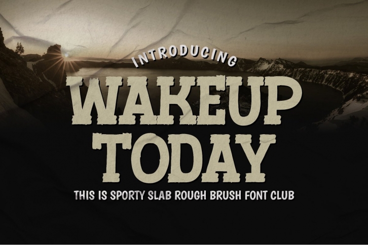 Wakeup Today -Slab Rough Brush Font Download