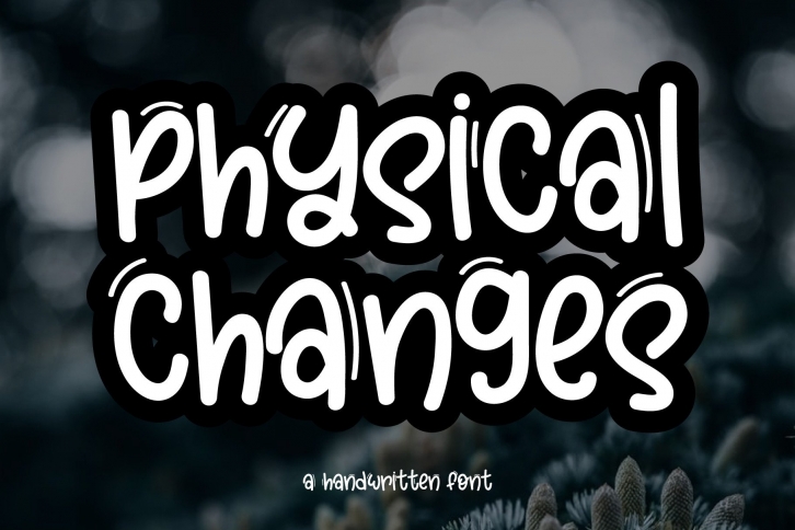 Physical Changes Font Download