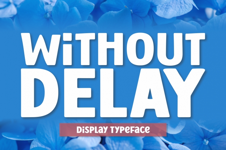 Without Delay Font Download