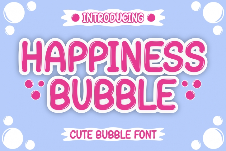 Happiness Bubble Font Download