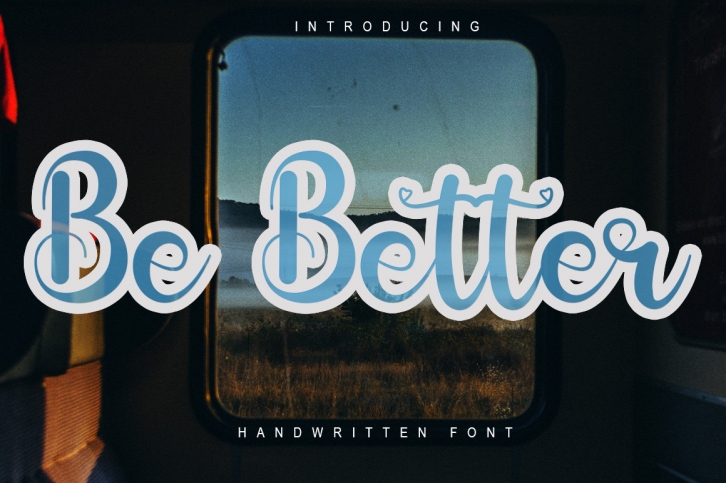 Be Better Font Download