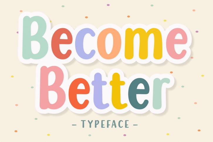Become Better Font Download