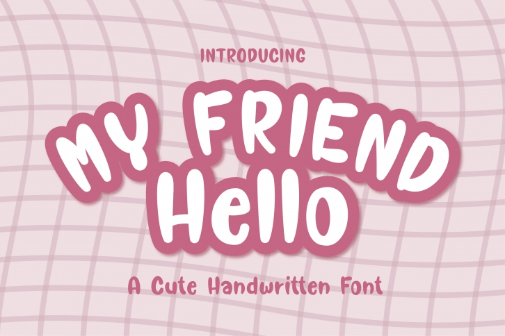 Hello My Friend Font Download
