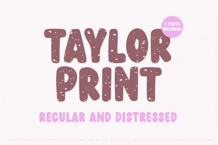 TAYLOR PRINT DISTRESSED and Regular Font Download