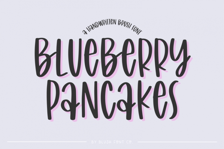 BLUEBERRY PANCAKES Brush Font Font Download