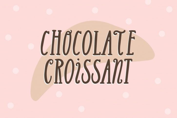 Chocolate Croissant Font Download