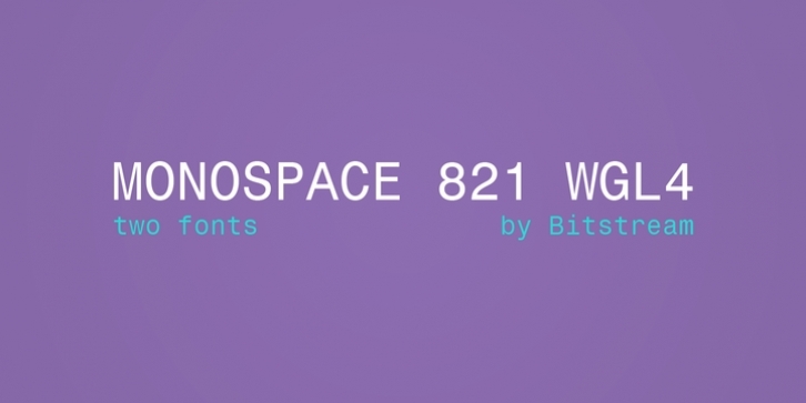 Monospace 821 WGL4 Font Download