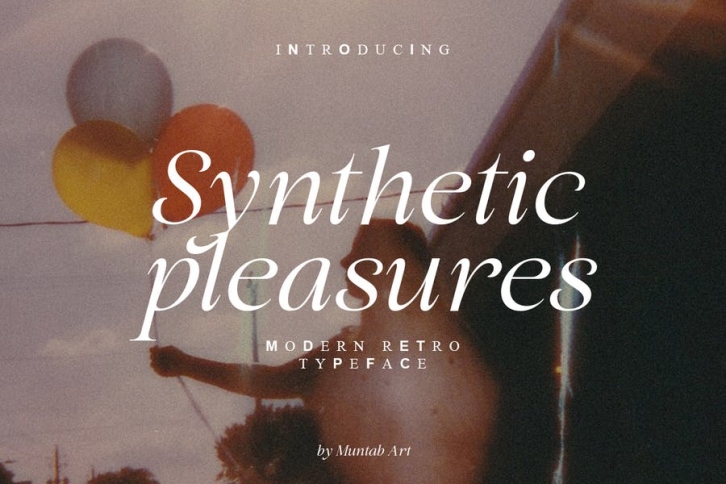 Synthetic Pleasures | Modern Retro Font Download