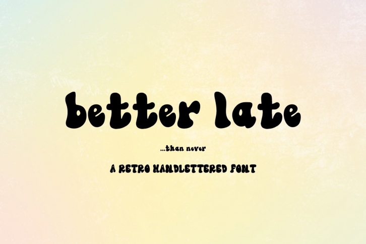 Better Late Retro Font Download
