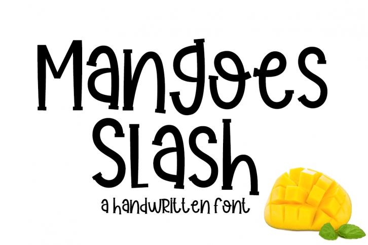 Mangoes Slash Font Download