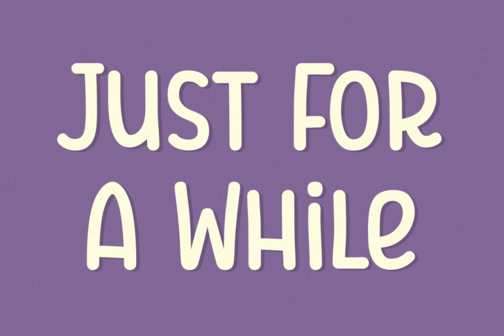Just for a While Font Download
