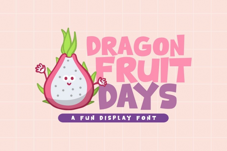 Dragon Fruit Days Font Download