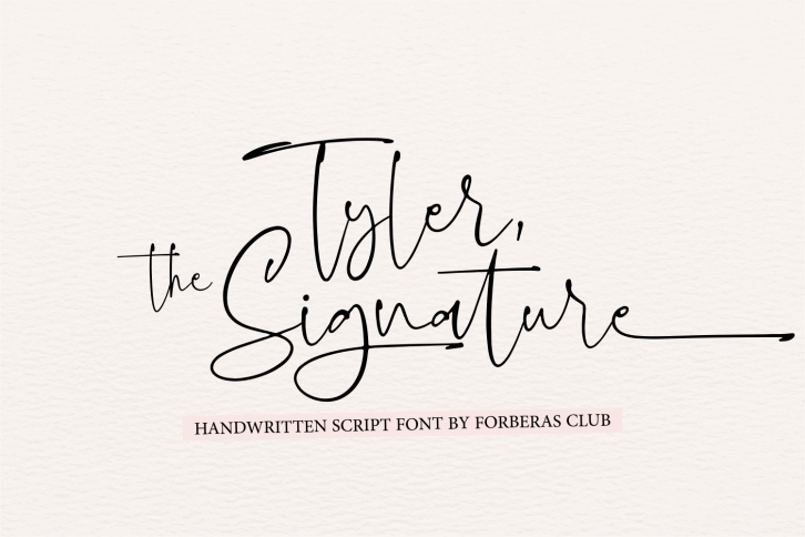 Tyler , the Signature Font Download