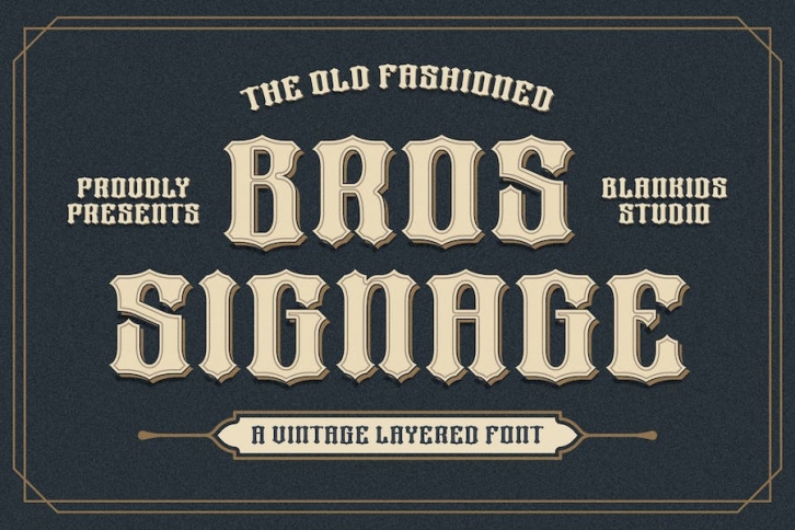 Bros Signage a Vintage Layered Font Font Download