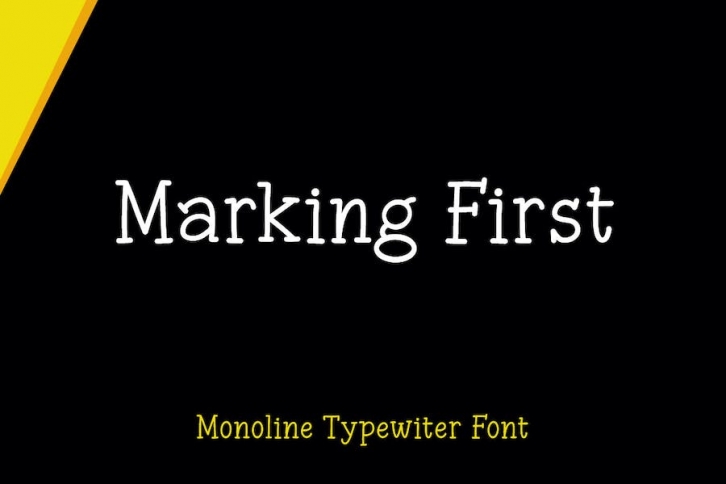 Marking First - Monoline Typewriter Font Font Download