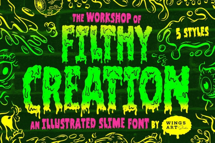 Filthy Creation: An Outrageous Slime Font Font Download