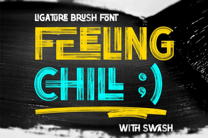 FEELING CHILL - LIGATURE BRUSH FONT Font Download