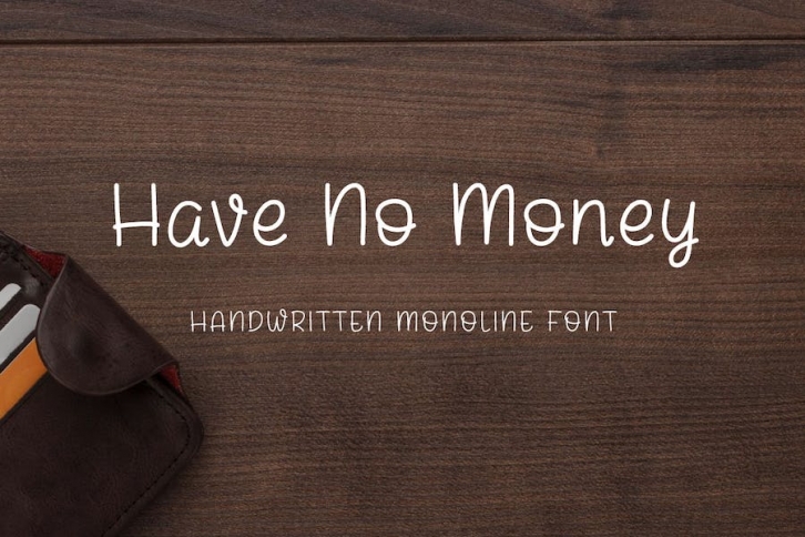 Have No Money - Handwritten Monoline Font Font Download