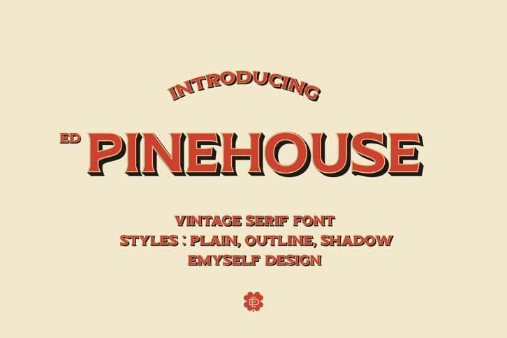 ED Pinehouse Font Download