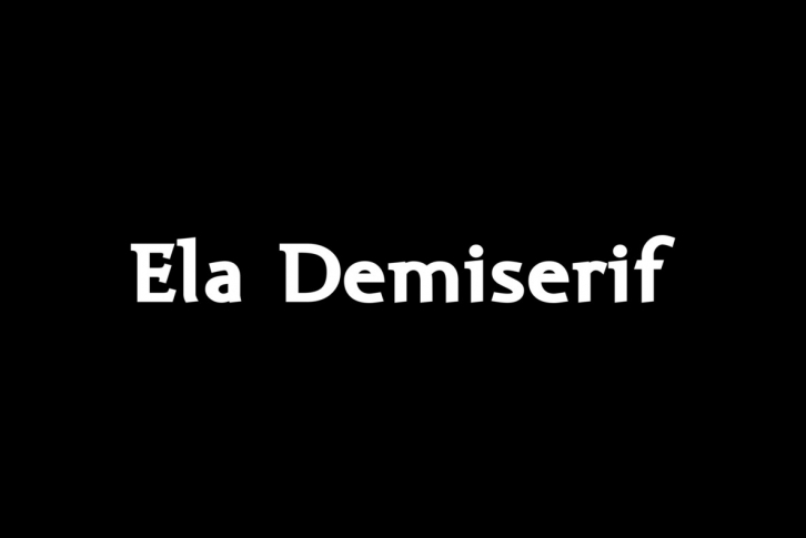 Ela Demiserif Font Download