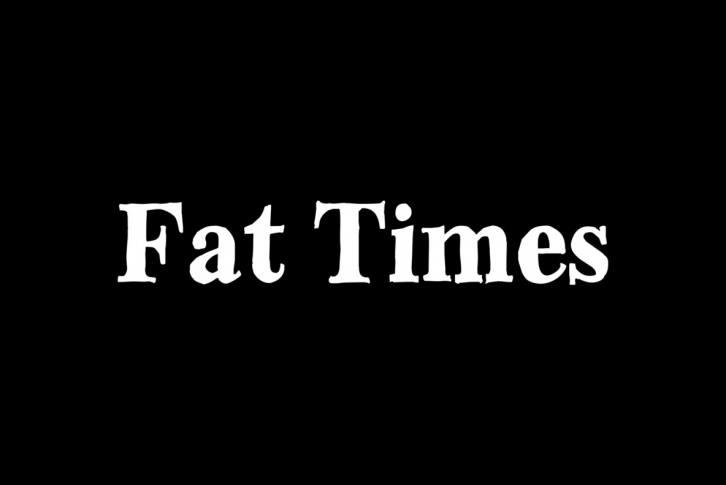 Fat Times Font Download