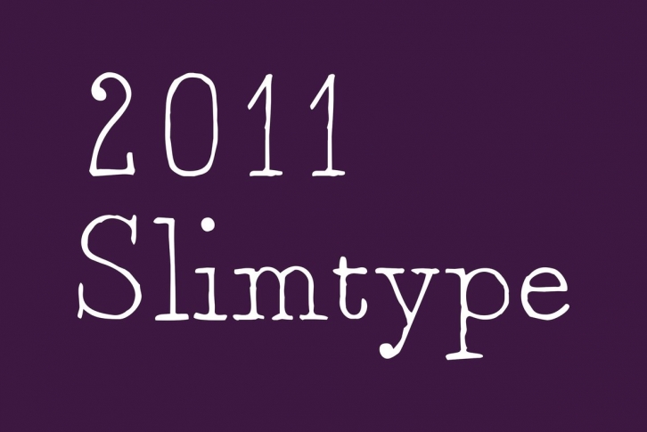 2011 Slimtype Font Font Download