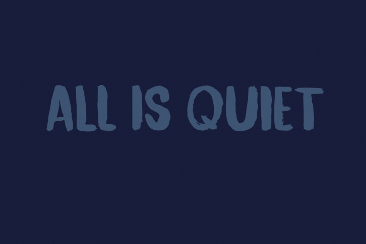 All Is Quiet Font Font Download