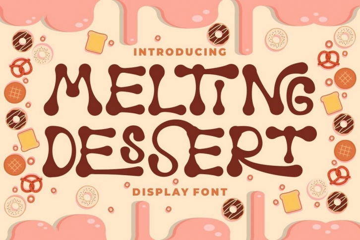 Melting Dessert Font Font Download