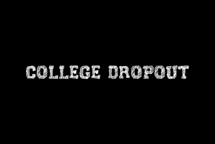 College Dropout Font Font Download