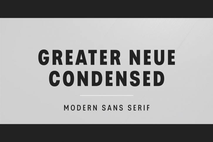Greater Neue Condensed Font Font Download