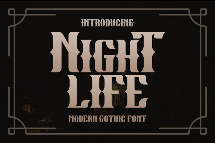 Night Life Modern Gothic Font Download